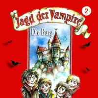 Jagd der Vampire - Folge 2: Die Burg - Hans-Joachim Herwald