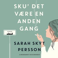 Sku det være en anden gang - Sarah Skyt Persson