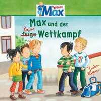 Mein Freund Max - Folge 13: Max und der faire Wettkampf - Christian Tielmann, Ludger Billerbeck