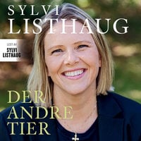 Der andre tier - Lars Akerhaug, Sylvi Listhaug