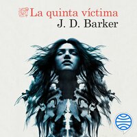 La quinta víctima - J.D. Barker