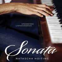Sonata: Spannende liefdesroman - Natascha Hoiting