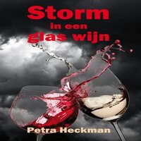 Storm in een glas wijn - Petra Heckman