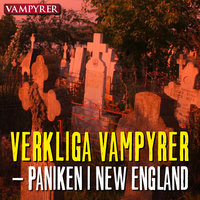 Verkliga vampyrer – paniken i New England - Bokasin