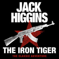 The Iron Tiger - Jack Higgins