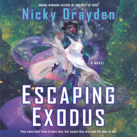 Escaping Exodus: A Novel - Nicky Drayden