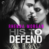 His to Defend - Rhenna Morgan