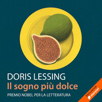 Il sogno più dolce - Doris Lessing