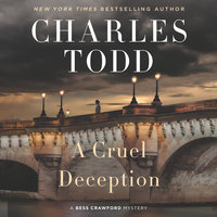 A Cruel Deception: A Bess Crawford Mystery - Charles Todd