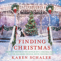 Finding Christmas: A Novel - Karen Schaler