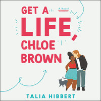 Get a Life, Chloe Brown - Talia Hibbert