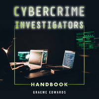 Cybercrime Investigators Handbook - Graeme Edwards