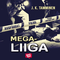 Megaliiga - J. K. Tamminen, J.K. Tamminen