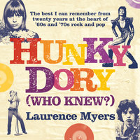 Hunky Dory (Who Knew?) - Laurence Myers