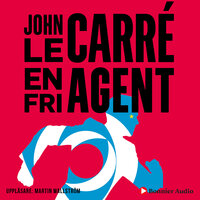 En fri agent - John le Carré
