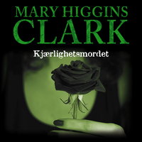 Kjærlighetsmordet - Mary Higgins Clark