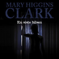 En siste hilsen - Mary Higgins Clark