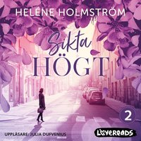 Sikta högt - Heléne Holmström
