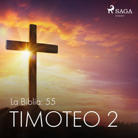 La Biblia: 55 Timoteo 2 - Anónimo