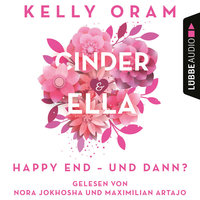 Cinder & Ella: Happy End - und dann? - Kelly Oram