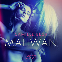 Maliwan - opowiadanie erotyczne - Camille Bech