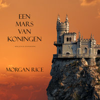 Een Mars Van Koningen - Morgan Rice