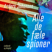 Alle de fæle spioner - Anders Johansen