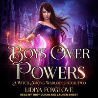 Boys Over Powers - Lidiya Foxglove