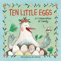 Ten Little Eggs: A Celebration of Family - Zondervan