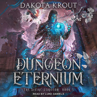 Dungeon Eternium - Dakota Krout