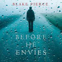 Before He Envies - Blake Pierce
