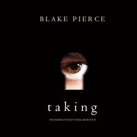 Taking - Blake Pierce