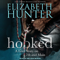 Hooked: A Love Story on 7th and Main - Elizabeth Hunter
