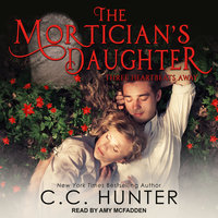 The Mortician's Daughter: Three Heartbeats Away - C.C. Hunter