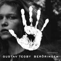Beröringen - Gustav Tegby