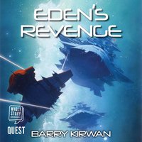 Eden's Revenge: The Eden Paradox Book 3 - Barry Kirwan