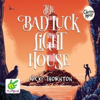 The Bad Luck Lighthouse - Nicki Thornton