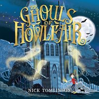 The Ghouls of Howlfair - Nick Tomlinson