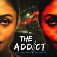 The Addict S01E01 - Mayuri Walke