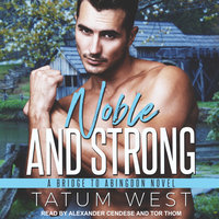 Noble and Strong - Tatum West