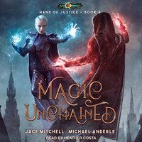 Magic Unchained - Michael Anderle, Jace Mitchell