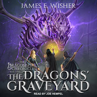 The Dragons' Graveyard - James E. Wisher