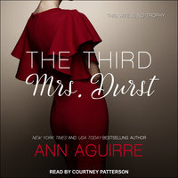 The Third Mrs. Durst - Ann Aguirre