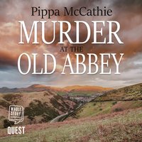 Murder at the Old Abbey: Lambert and Havard, book 2 - Pippa McCathie