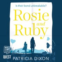 Rosie and Ruby - Patricia Dixon