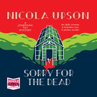 Sorry for the Dead - Nicola Upson