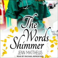 The Words Shimmer - Jenn Matthews