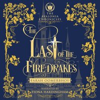 The Last of the Firedrakes - Farah Oomerbhoy
