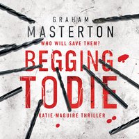 Begging to Die - Graham Masterton