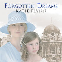 Forgotten Dreams - Katie Flynn